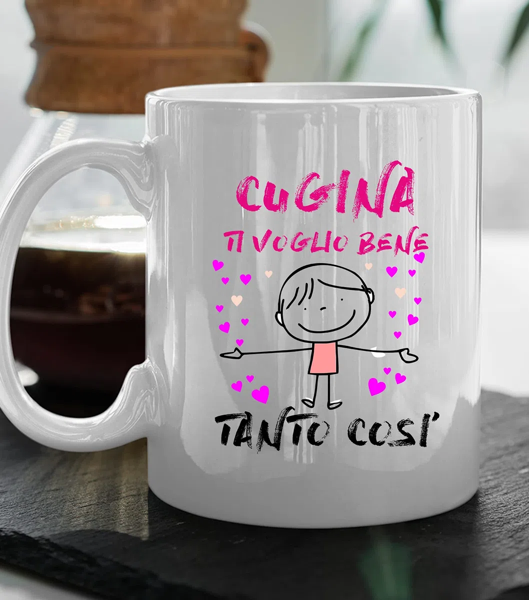 Tazza Mug Cugina - ti voglio bene tanto così - Idea Regalo Compleanno Natale Festa