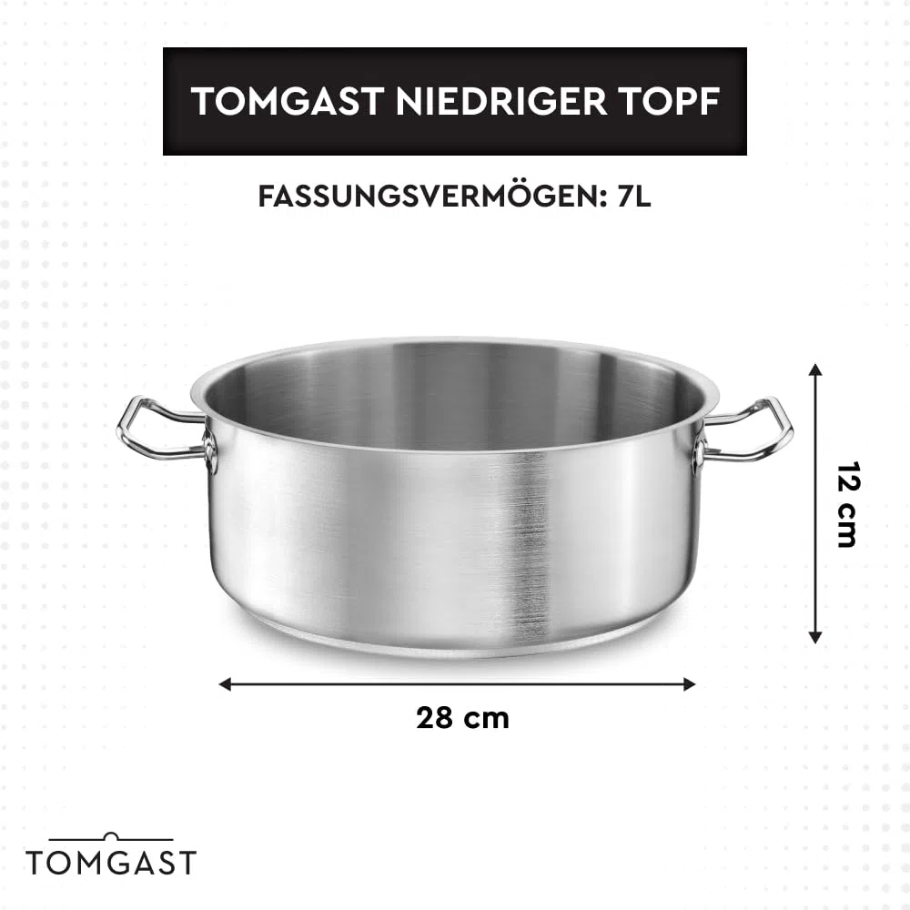 Tegame TOMGAST Diametro: 28 cm Altezza: 12 cm Capacità: 7 l | Acciaio inossidabile 18/10 | Spessore delle pareti da 1 mm a 1,2 mm | Fondo in alluminio-acciaio battuto | Induzione