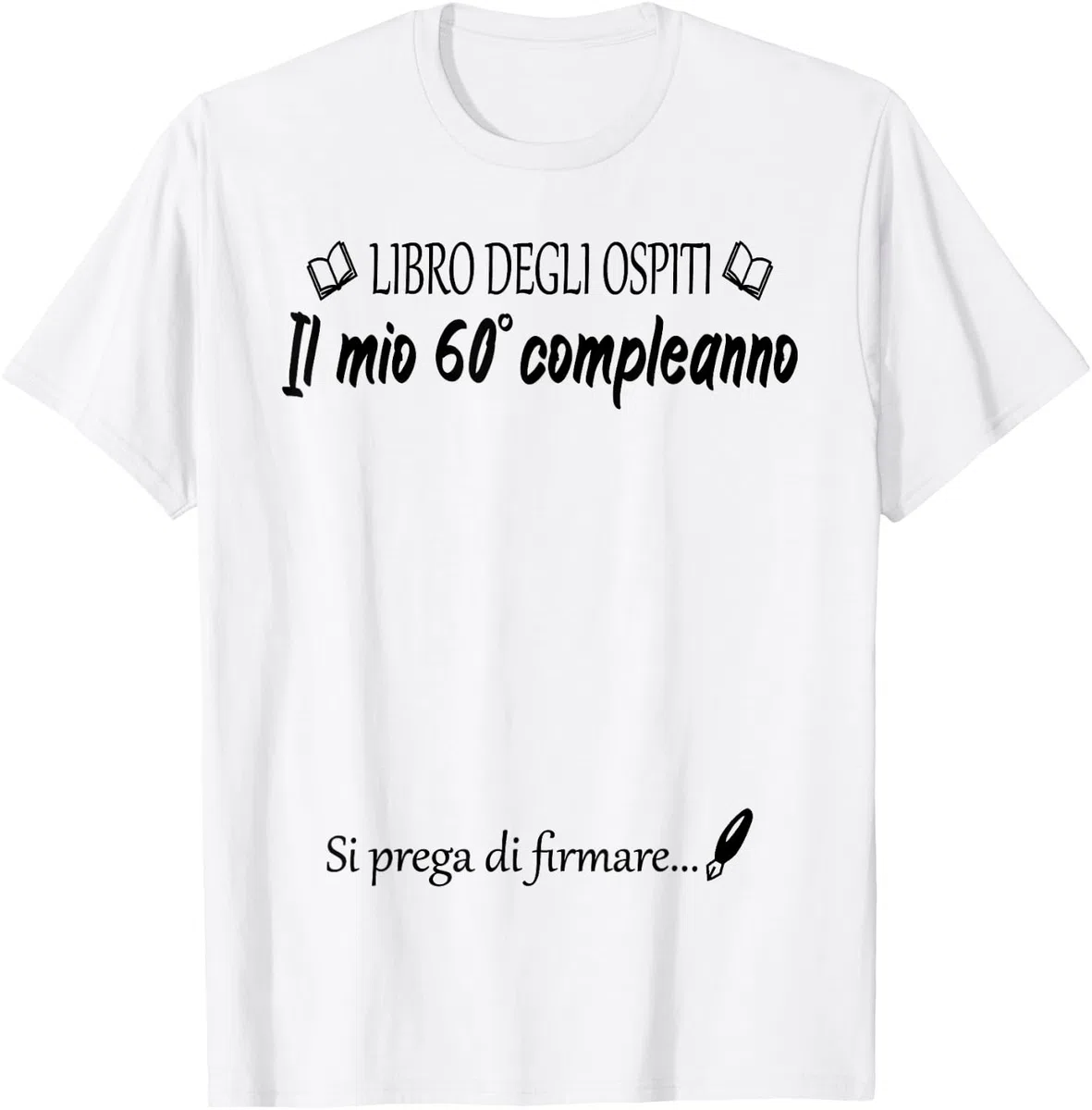 60° Compleanno 60 Anni Idea Divertente Libro degli Ospiti Maglietta