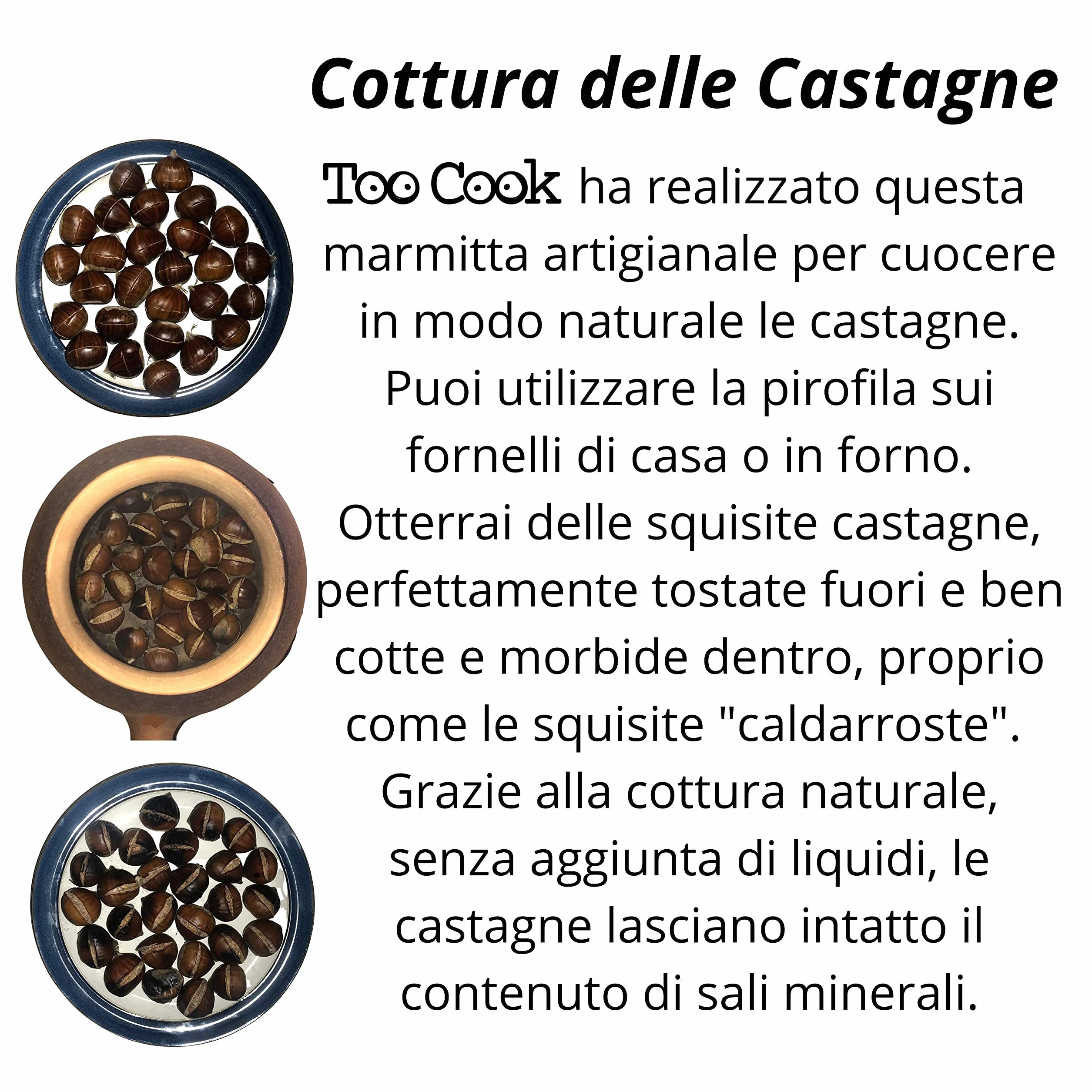 Toocook Cuoci Patate e Castagne in Terracotta Cucina Semplice Naturale No Grassi e senza alterare le proprietà del cibo Made in Italy 100%